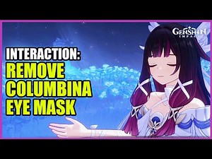 How to Freely Remove Columbina Eye Mask | Genshin Impact 6.3 Luna 4