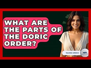 What Are The Parts Of The Doric Order? - Talking Greece