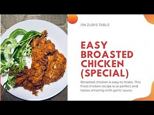 BROASTED CHICKEN RECIPE – CHICKEN BROAST RECIPE