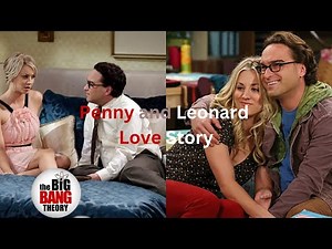 The Full Story of Penny and Leonard (Series 1 - 12) | The Big Bang Theory