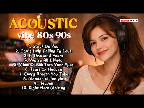 Relaxing Acoustic Covers 70s 80s 90s – Timeless Love Songs Playlist