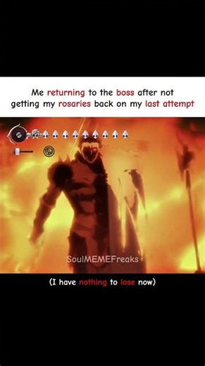 Me returning to the boss after not getting my rosaries back on my last attempt😭