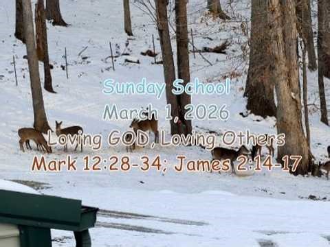 Sunday School 030126 Loving GOD Loving Others