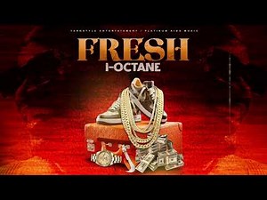 I-Octane Fresh (audio)