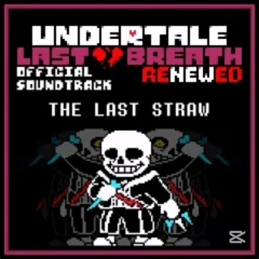The Last Breath Renewed - The Last Straw (PHASE 2 FINAL ATTACK)