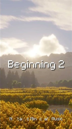 Beginning 2 🎧 | Nostalgic Minecraft Music