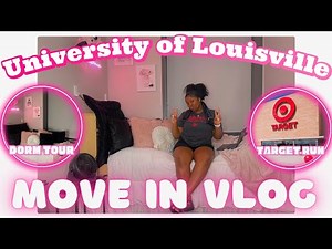 COLLEGE MOVE IN DAY AND DORM TOUR| University of Louisville