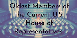 10 Oldest Members of the Current U.S. House of Representatives (Updated 2026) - Oldest.org