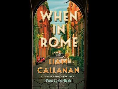 When in Rome: A Novel by Liam Callanan | Full Audiobook