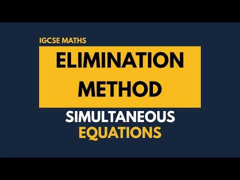 Simultaneous Equations Using Elimination Method | IGCSE Maths Step-by-Step