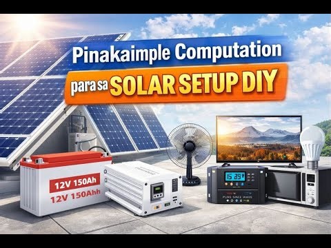 Pinakasimple Computation para sa Solar Setup DIY | Basic Solar Calculator for Beginners