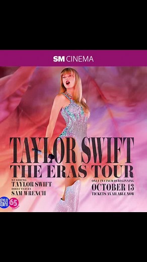 Immerse Yourself in the Taylor Swift Concert Film Experience | The Eras Tour at SM Cinema
