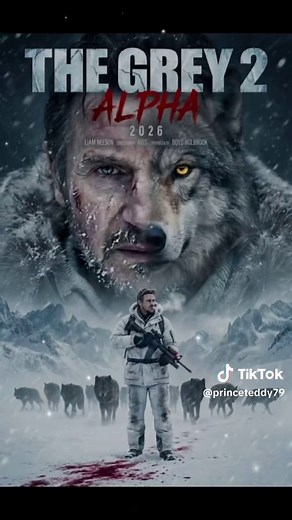 🎬 THE GREY 2: ALPHA 🗓️ 2026 | 🌟 Liam Neeson & Boyd Holbrook ❄️ Synopsis: The screen fades in, and the audience gasps. John Ottway (Neeson) is alive, but the man who walked into the den is gone. In his place stands a feral myth. #creatorsearchinsights #cristianoronaldo #messi #viraltiktok
