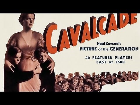 Cavalcade (1933) | Full Movie | Historical Drama | Academy Award Winner [Epic Family Saga]