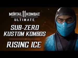 MK11 Ultimate: SUB-ZERO (Rising Ice) Kustom Combo Guide
