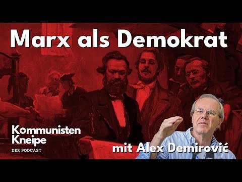 Marx als Demokrat - mit Alex Demirović
