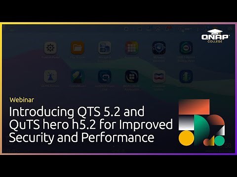 Introducing QTS 5.2 and QuTS hero h5.2 for Improved Security and Performance!