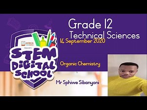 Grade 12 - Technical Science | Organic Chemistry.mp4
