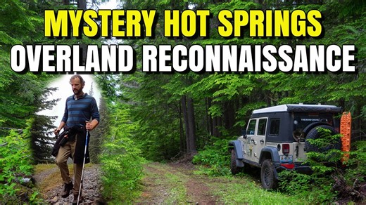 Mystery Hot Springs – Overland Reconnaissance and Hiking Mission