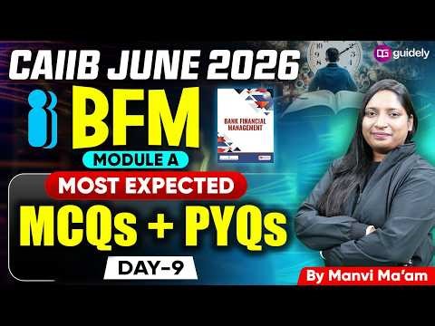 BFM Most Important Questions for CAIIB June 2026 | MCQs + PYQs | Day 9 | By Manvi Ma'am