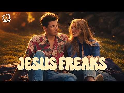 Christian Movies | JESUS FREAKS ✝️🔥 |A True Story of Faith, Hope and Transformation
