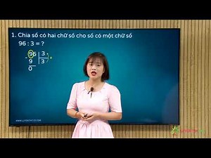 Toán lớp 3 - Bài 15: Chia số có hai chữ số cho số có một chữ số