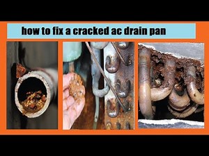 Emergency Central AC Drain Pan Leak Repair | Fixing a AC drain | how to fix a cracked ac drain pan