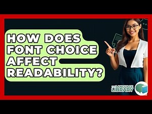 How Does Font Choice Affect Readability? - The Language Library