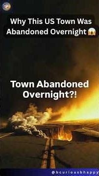 Do You Know Why This US Town Was Abandoned Overnight? 😱