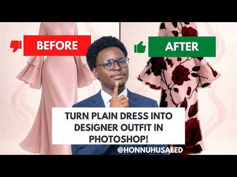 How to Turn a Plain Dress into a Designer Outfit in Photoshop! (Realistic Fabric Effect)