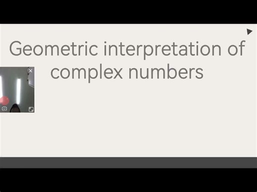 Geometric interpretation of complex numbers (Argand diagram)