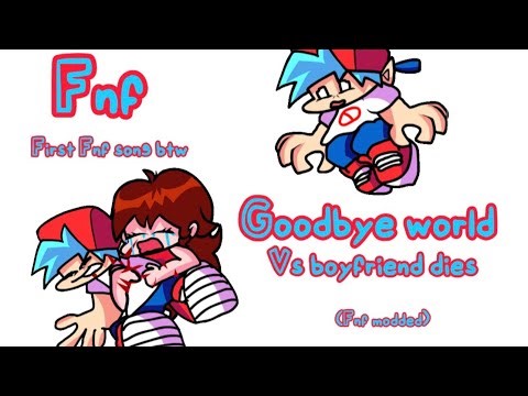 Goodbye world | Fnf
