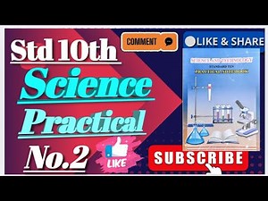 Std 10th Science & Technology Part 2 Practical No. 2 इयत्ता दहावी सायन्स प्रॅक्टिकल क्रमांक दोन