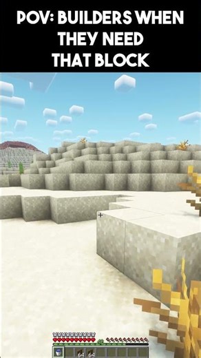 BUILDER WHEN THEY NEED THAT BLOCK