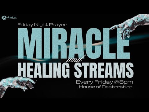 Miracle and Healing Streams Prayer Service | All Nations Church NJ | 04/10/2026