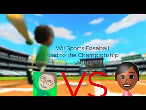 Wii Sports Baseball- Road to the Championship Game Part 1