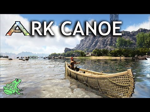 Canoe how to craft and use in Ark Survival Evolved