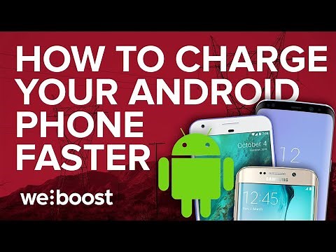 How To Charge Your Android Phone Faster | weBoost