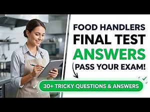 Food Handlers Card Final Exam Answers 2026 - Pass Your Food Safety Test Easily Today