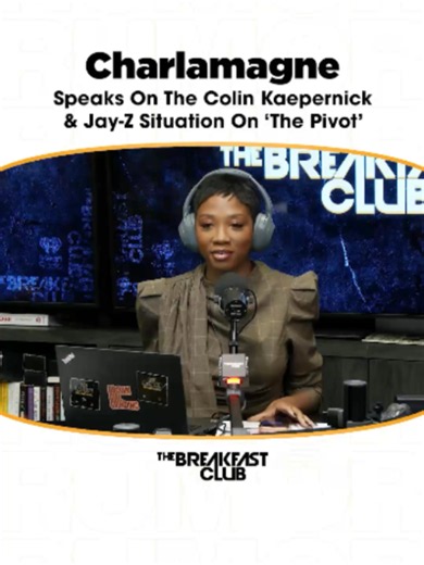 Charlamagne on Colin Kaepernick & JAY-Z: Full Pivot Conversation