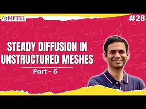 #28 Finite Volume Method for Diffusion Equation:Steady Diffusion in Unstructured Meshes | Part 5