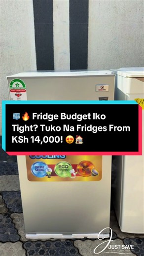 🧊🔥 Fridge budget iko tight? Usistress! Tuko na fridges za sizes tofauti kutoka KSh 14,000 hadi KSh 20,500! 😍🏠 Perfect for upgrading your kitchen without breaking the bank. 💯✨ 📲 DM/WhatsApp us to order! Delivery available. 🚚 #JustSaveHomeAppliances #FridgeDeals #HomeUpgrade #KenyaTikTok #AppliancesKenya