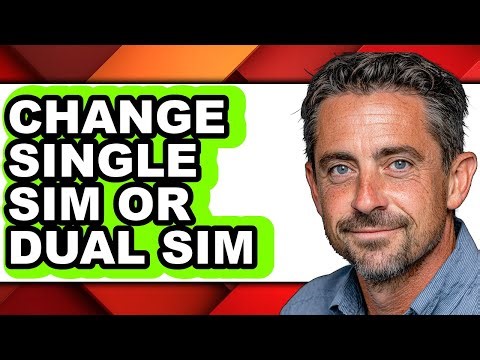 How to Change Single Sim or Dual Sim - Which Is Better?