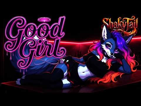 Good Girl || Animated Song - ShakyTail