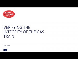 Introduction Video: Verifying the Integrity of the Gas Train