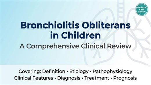 Bronchiolitis Obliterans in Children - New Lecture