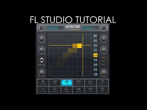 FL Studio Tutorial: Effector (12 FX en UNO)