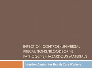 Infection Control/universal precautions/ bloodborne pathogens/HAZARDOUS MATERIALS - SlideServe