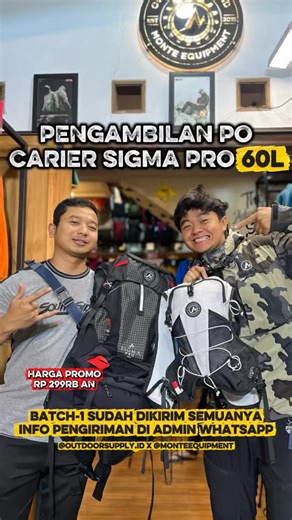 MONTE Equipment Official™ on Instagram: "PENGAMBILAN PO CARIER BATCH-1 ANTRIAN TERAKHIR‼️ Semua Orderdan PO Batch-1 sudah masuk pengiriman yaa, untuk informasi pengiriman dan resi bisa ditanyakan ke admin whatsapp🙌🏻 MASIH BISA ORDER CARIER SIGMA PRO AG 60L DENGAN HARGA 299K🔥 CARA ORDER : 1. Chat Admin Whatsapp Official kita 0812-811-411 2. Isi Form Order yang diberikan oleh Admin kita secara Lengkap 3. Melakukan Pembayaran dan bisa langsung menanyakan Nomor Urut List Antrian & All Resi Pengir