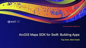 ArcGIS Maps SDK for Swift: Building Apps